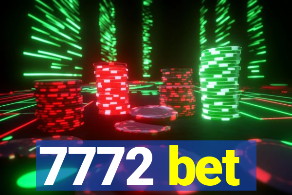 7772 bet